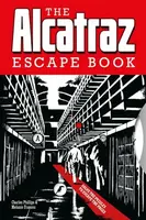 Alcatraz Escape Book, The - Charles Phillips, Melanie Frances
