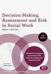 Decision Making, Assessment and Risk in Social Work - Brian J. Taylor