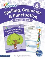 Spelling, Grammar, & Punctuation Teacherâ€™s Book 6 - Sara Wernham, Sue Lloyd