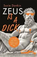 Zeus Is A Dick - Susie Donkin