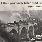 Zvukové efekty – Hlas parních lokomotiv. Přípřeže a postrky
