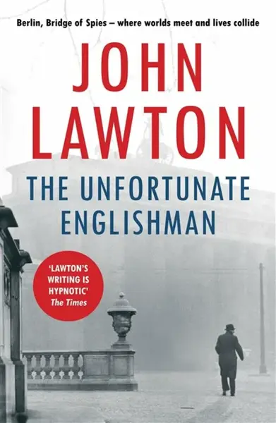 The Unfortunate Englishman - John Lawton