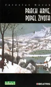 Prach krve, popel života (poškozená) - Jaroslav Novák