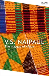 The Masque of Africa - V.S. Naipaul - kniha z kategorie Filozofie