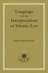 Language and the Interpretation of Islamic Law - Sukrija Husejn Ramic