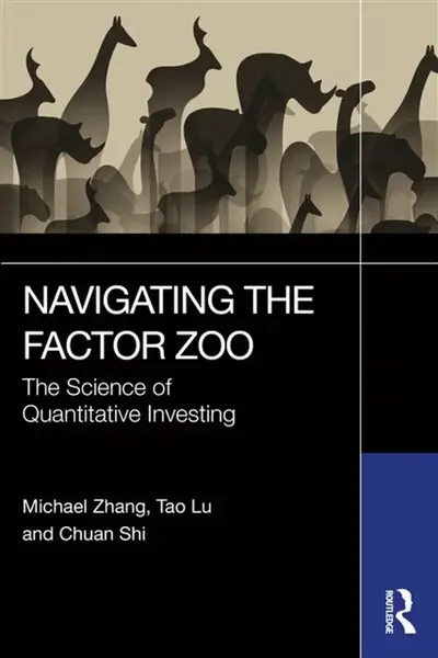 Navigating the Factor Zoo - Chuan Shi, Tao Lu, Michael Zhang