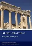 Greek Orators I: Antiphon, Lysias - M. Edwards, Stephen Usher