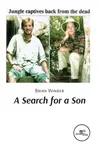A SEARCH FOR A SON - Brian Winder