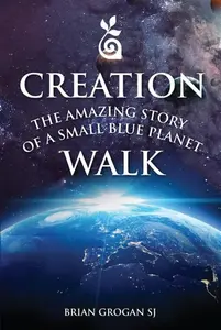 Creation Walk - Brian  Grogan