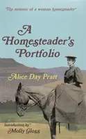 A Homesteader's Portfolio - Alice Day Pratt