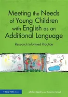 Meeting the Needs of Young Children with English as an Additional Language - Krishan Sood, Malini Mistry