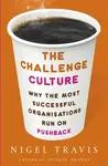 The Challenge Culture - Nigel Travis