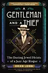 A Gentleman and a Thief - Dean Jobb