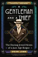 A Gentleman and a Thief - Dean Jobb
