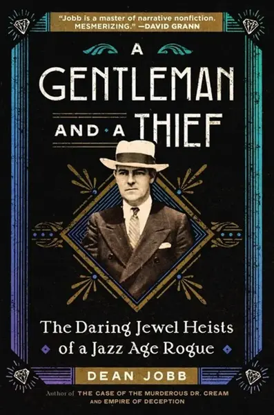A Gentleman and a Thief - Dean Jobb