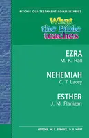 What the Bible Teaches - Ezra, Nehemiah, Esther - Jim Flanigan