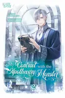 My Contract With the Apothecary Monster, Volume 2 - Ayaka Sakuraze
