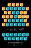 Based on a True Story - Anthony Holden