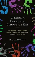 Creating a Democratic Climate for Kids - Mary Lou McCormick