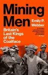 Mining Men - Emily P Webber