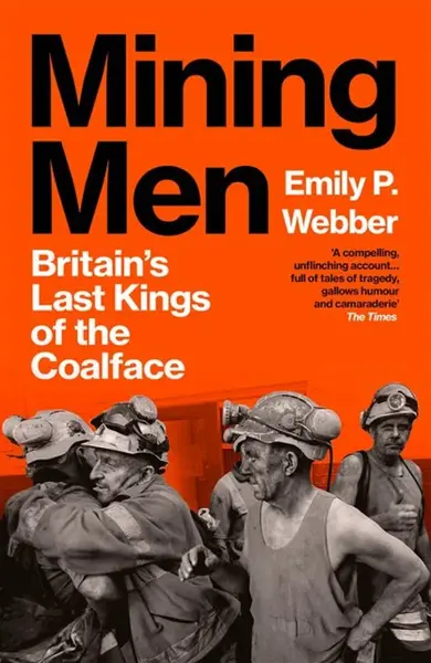 Mining Men - Emily P Webber