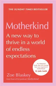 Motherkind - Zoe Blaskey