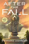 After The Fall - Edward Ashton