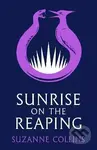 Sunrise on the Reaping - Suzanne Collinsová