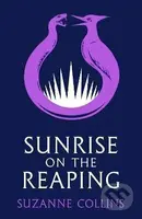 Sunrise on the Reaping - Suzanne Collinsová