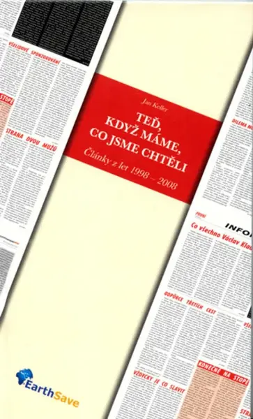 Teď, když máme, co jsme chtěli (poškozená) - Jan Keller