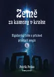 Země za kameny v kruhu - Patrik Peška
