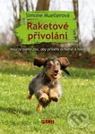 Raketové přivolání - Simone Muellerová
