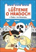 Lúštenie o hradoch v Čechách aj na Slovensku - Eva Rémišová - kniha z kategorie Hlavolamy, doplňovačky, úkoly