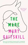 The Mare - Mary Gaitskill