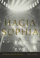 Hagia Sophia - Bissera V.  Pentcheva