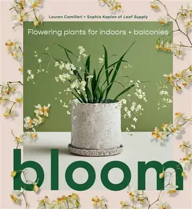 Bloom - Lauren Camilleri, Sophia Kaplan