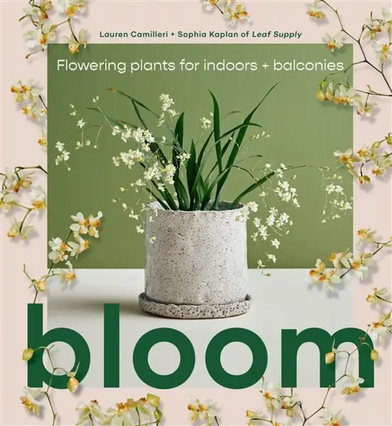 Bloom - Lauren Camilleri, Sophia Kaplan