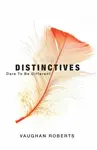 Distinctives - Vaughan Roberts