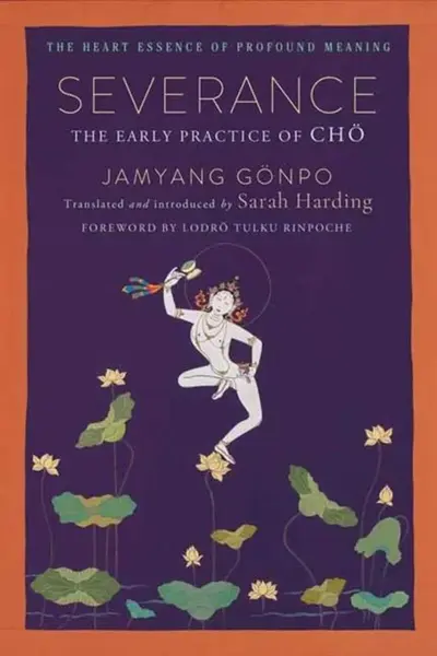 Severance - Jamyang Gonpo, Sara Harding