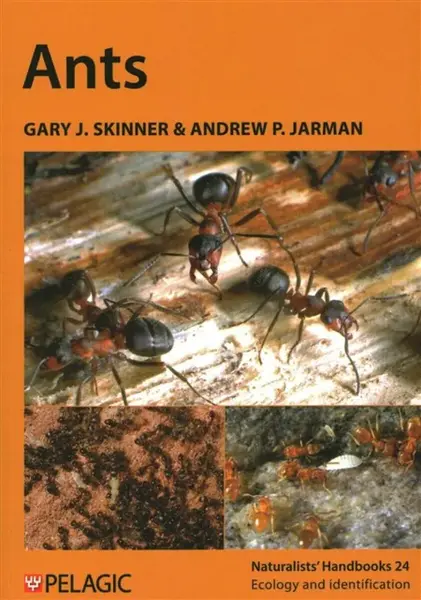 Ants - Andrew P. Jarman, Gary J. Skinner
