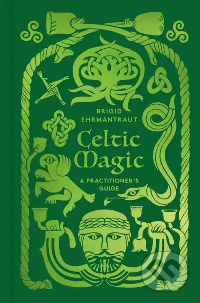 Celtic Magic (A Practitioner's Guide) - Brigid Ehrmantraut - kniha z kategorie Odborné a naučné