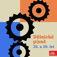 Různí interpreti – Dělnické písně 20. a 30. let
