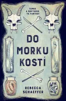 Do morku kostí (Defekt) - Rebecca Schaeffer