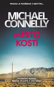 Město kostí - Michael Connelly