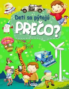 Deti sa pýtajú PREČO? - autorov
