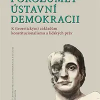 Porozumět ústavní demokracii - Jiří Baroš