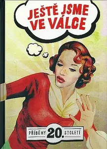 Ještě jsme ve válce - Jan Polouček, Jana Fantová