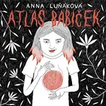 Anna Luňáková – Luňáková: Atlas babiček CD-MP3