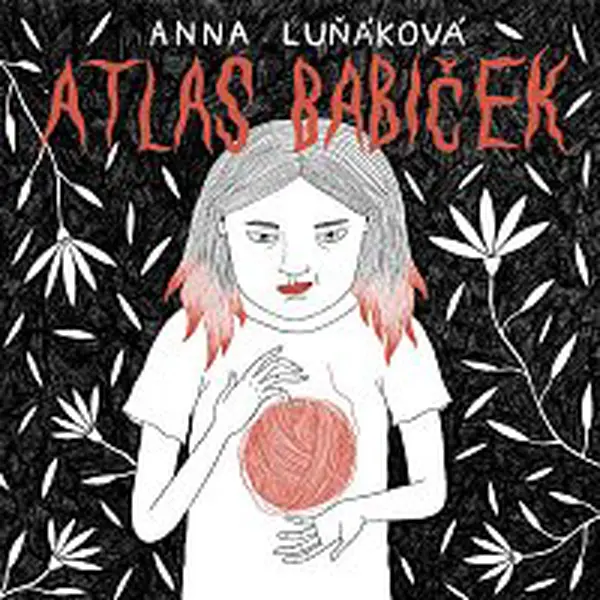 Anna Luňáková – Luňáková: Atlas babiček CD-MP3