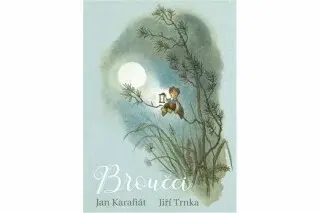 Broučci - Jan Karafiát, Jiří Trnka